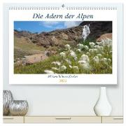 Die Adern der Alpen (hochwertiger Premium Wandkalender 2024 DIN A2 quer), Kunstdruck in Hochglanz