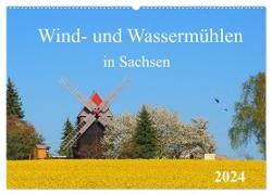 Wind- und Wassermühlen in Sachsen (Wandkalender 2024 DIN A2 quer), CALVENDO Monatskalender