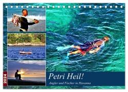 Petri Heil! Angler und Fischer in Havanna (Tischkalender 2024 DIN A5 quer), CALVENDO Monatskalender