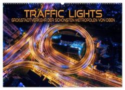 Traffic Lights - Großstadtverkehr der schönsten Metropolen von oben (Wandkalender 2024 DIN A2 quer), CALVENDO Monatskalender