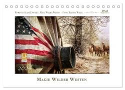 Magie Wilder Westen (Tischkalender 2024 DIN A5 quer), CALVENDO Monatskalender