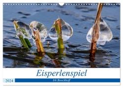 Eisperlenspiel (Wandkalender 2024 DIN A3 quer), CALVENDO Monatskalender