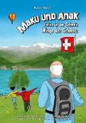 Maku und Anak Ferien in der Schweiz Wiege der Schweiz