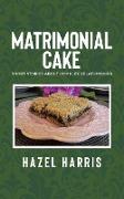 Matrimonial Cake