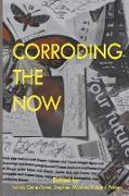 CORRODING THE NOW