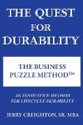 The Quest For Durability-The Business Puzzle Method (TM)