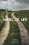 The shades of life