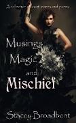 Musings, Magic, and Mischief