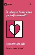 Îi iube¿te Dumnezeu pe to¿i oamenii? (Does God Love Everyone?) (Romanian)