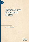 Thomas Aquinas¿ Mathematical Realism