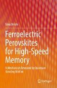 Ferroelectric Perovskites for High-Speed Memory