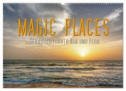 Magic Places - Sehnsuchtsorte nah und fern (Wandkalender 2024 DIN A2 quer), CALVENDO Monatskalender