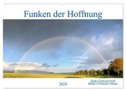 Funken der Hoffnung (Wandkalender 2024 DIN A2 quer), CALVENDO Monatskalender