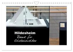 Hildesheim - Räume für Erlebniswelten (Wandkalender 2024 DIN A4 quer), CALVENDO Monatskalender
