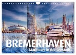 BREMERHAVEN Maritimes in der Seestadt (Wandkalender 2024 DIN A4 quer), CALVENDO Monatskalender