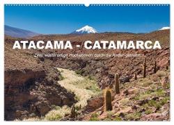 Atacama - Catamarca (Wandkalender 2024 DIN A2 quer), CALVENDO Monatskalender