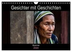 Gesichter mit Geschichten - Myanmar (Wandkalender 2024 DIN A4 quer), CALVENDO Monatskalender