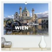 Kirchen in Wien (hochwertiger Premium Wandkalender 2024 DIN A2 quer), Kunstdruck in Hochglanz