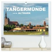 Tangermünde und die Altmark (hochwertiger Premium Wandkalender 2024 DIN A2 quer), Kunstdruck in Hochglanz