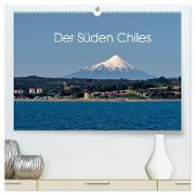 Der Süden Chiles (hochwertiger Premium Wandkalender 2024 DIN A2 quer), Kunstdruck in Hochglanz