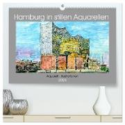 Hamburg in stillen Aquarellen (hochwertiger Premium Wandkalender 2024 DIN A2 quer), Kunstdruck in Hochglanz