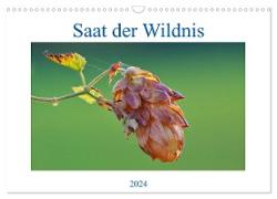 Saat der Wildnis (Wandkalender 2024 DIN A3 quer), CALVENDO Monatskalender