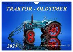 Traktor - Oldtimer (Wandkalender 2024 DIN A4 quer), CALVENDO Monatskalender