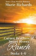Carsen Brothers of Sweet Rivers Ranch Books 4-6 (Carsen Brothers Sweet Clean Western Romance)