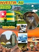 INVESTIR AU TOGO - Visit Togo - Celso Salles