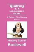 Quilting On A Midsummer's Night-A Quilters Club Mystery #19