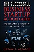 The Successful Business Startup Action Guide