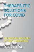THERAPEUTIC SOLUTIONS FOR COVID
