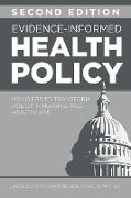 Evidence-Informed Health Policy, Second Edition