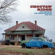 Choctaw Ridge-Fables Of The American South 1968-73