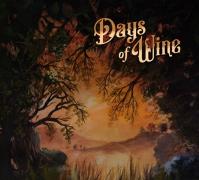 Days Of Wine