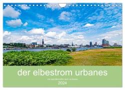der elbestrom urbanes (Wandkalender 2024 DIN A4 quer), CALVENDO Monatskalender