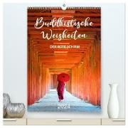 Buddhistische Weisheiten - DER ROTE SCHIRM (hochwertiger Premium Wandkalender 2024 DIN A2 hoch), Kunstdruck in Hochglanz