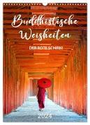 Buddhistische Weisheiten - DER ROTE SCHIRM (Wandkalender 2024 DIN A3 hoch), CALVENDO Monatskalender