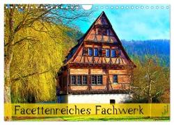 Facettenreiches Fachwerk (Wandkalender 2024 DIN A4 quer), CALVENDO Monatskalender