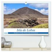 Isla de Lobos - Inseljuwel zwischen Fuerteventura und Lanzarote (hochwertiger Premium Wandkalender 2024 DIN A2 quer), Kunstdruck in Hochglanz