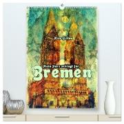 Mein Herz schlägt für Bremen (hochwertiger Premium Wandkalender 2024 DIN A2 hoch), Kunstdruck in Hochglanz