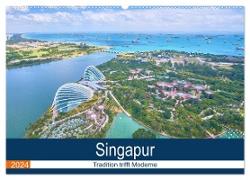 Singapur - Tradition trifft Moderne (Wandkalender 2024 DIN A2 quer), CALVENDO Monatskalender