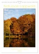 Faszination der Farben im Naturpark Lappwald (Wandkalender 2024 DIN A4 hoch), CALVENDO Monatskalender
