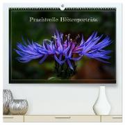 Prachtvolle Blütenporträts (hochwertiger Premium Wandkalender 2024 DIN A2 quer), Kunstdruck in Hochglanz