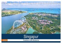 Singapur - Tradition trifft Moderne (Tischkalender 2024 DIN A5 quer), CALVENDO Monatskalender
