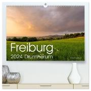 Freiburg, Drumherum (hochwertiger Premium Wandkalender 2024 DIN A2 quer), Kunstdruck in Hochglanz