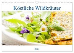 Köstliche Wildkräuter (Wandkalender 2024 DIN A3 quer), CALVENDO Monatskalender