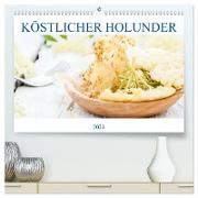 Köstlicher Holunder (hochwertiger Premium Wandkalender 2024 DIN A2 quer), Kunstdruck in Hochglanz