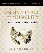Finding Peace through Humility Bible Study Guide plus Streaming Video