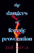 The Dangers of Female Provocation
